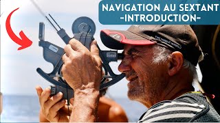 La Navigation Astronomique  Comment naviguer au sextant [upl. by Adniram]