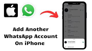 How to Add Another Account On WhatsApp In iPhone [upl. by Elehcir]