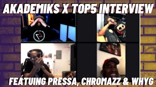 DJ Akademiks x Top5 Interview ft Pressa Chromazz amp WhyG  Adressing Opps  Chromazz Rumors amp More [upl. by Mcnutt880]