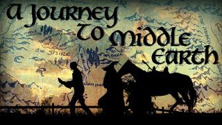 A Journey to Middle Earth [upl. by Coreen]