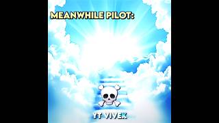 Immortal Pilots 💀🙏 [upl. by Hazeghi713]