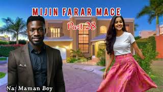 Mijin Farar Mace Episode 28 [upl. by Anaeirb]