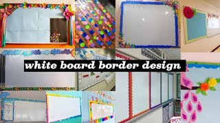 Preschool bulletin border designEasy and simple white board border decoration [upl. by Kikelia197]