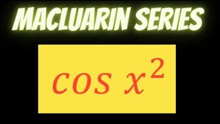 Maclaurin series of cos x2 [upl. by Novyak]