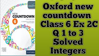 Integers Chapter 2 Oxford new countdown class 6Ex 2C Q 1 to 3 SOLVED [upl. by Berenice]