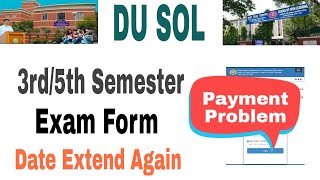 DU Sol Exam form Sem 35 last Date Extend DU Sol internal assessment sem 35 [upl. by Ornstead988]