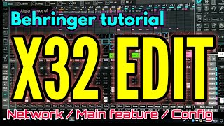 EP46 รีวิว X32 Edit  สำหรับใช้งานเบื้องต้น Part 23 ฟรีโปรแกรม  Behringer X32 Edit Tutorial [upl. by Idhem]