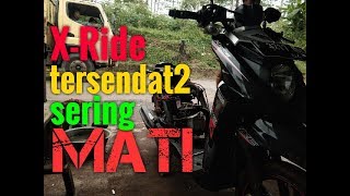 Yamaha XRIDE sering Mati seperti Tersendat kaya Abis Bensin [upl. by Welcy]