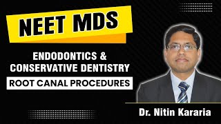 NEET MDS  Endodontics  Dr Nitin Kararia [upl. by Rednave]