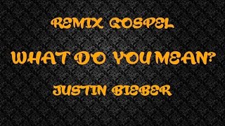 VERSIÓN CRISTIANA  WHAT DO YOU MEAN  JUSTIN BIEBER [upl. by Carri]