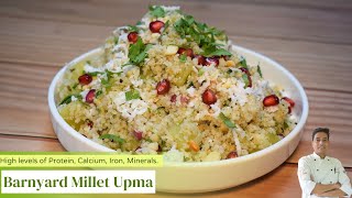 Millet Recipes  Barnyard Millet Upma  How to cook Millets  Chef Sahajan [upl. by Janice529]