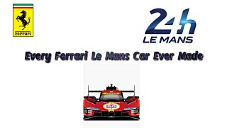 almost Every Ferrari Le Mans Car Ever Made [upl. by Ysle]