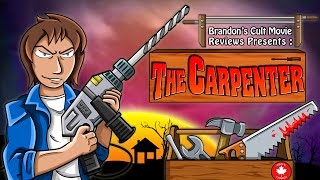 Brandons Cult Movie Reviews THE CARPENTER [upl. by Neras374]