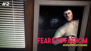 ФИНАЛ ► Fears to Fathom  Norwood Hitchhike 2 [upl. by Margie]