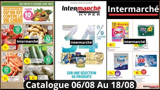 Nouveau Catalogue Intermarché De La Semaine du 0608 Au 180824 Catalogue Promo Intermarché [upl. by Notlit]