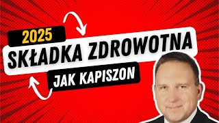 Składka zdrowotna 2025 Miała być bomba jest kapiszon [upl. by Ynnavoig]