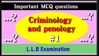 Important question bank criminology and penology for competitive exams and LLB examination  MCQ [upl. by Allard]