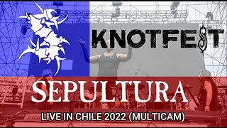 Sepultura Live Knotfest Chile 2022 MULTICAM [upl. by Aneahs489]