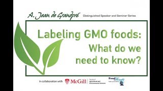 Labeling GMO foods What do we need to know [upl. by Nirra]