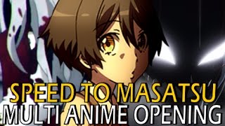 Multi Anime Opening  Speed to Masatsu CC Lyrics [upl. by Themis]