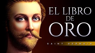 EL LIBRO DE ORO AUDIOLIBRO COMPLETO EN ESPAÑOL  SAINT GERMAIN  VOZ HUMANA [upl. by Ihpen]