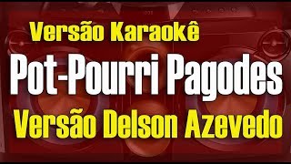 Potpourri Pagodes  Karaokê  Que se chama amor  Marrom bombom  Indiferença [upl. by Filmer]