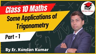 Some Applications of Trigonometry Part  1  Class 10 Maths Heights and Distances  Chapter 9 [upl. by Phillane]