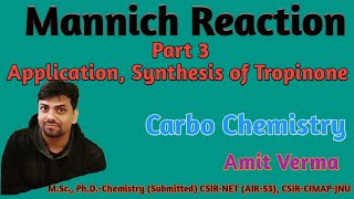 Mannich ReactionPart 3Tropinone SynthesisNamed ReactionAlkaloidNETGATEIITJAMMSc [upl. by Shane]