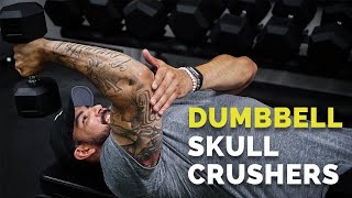 How to Do SKULLCRUSHERS with Dumbbells for BIG Triceps ADVANCED [upl. by Hafeetal]