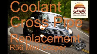 2nd Gen R56 Mini Cooper base model Coolant Cross pipe replacement N12 nonturbo [upl. by Smallman]