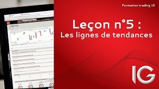 Leçon n°5  Les lignes de tendance  Formation trading IG [upl. by Alemak46]