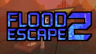 Flood Escape 2 Community Maps OST  Isolated Manufacture [upl. by Dej]