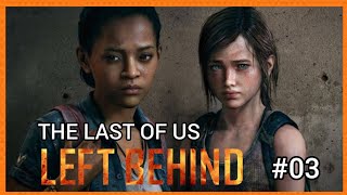 The Last of Us Left Behind Parte 03  Diversão e Jogos [upl. by Lancelot45]