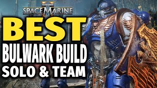 Space Marine 2 BEST S TIER BULWARK CLASS BUILD  Survivability amp Damage Max Level Ruthless [upl. by Acirderf900]