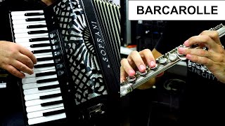 BARCAROLLE  BELLE NUIT Ô NUIT DAMOUR  BARCAROLA  ACCORDION amp FLUTE CLASSICAL MUSIC [upl. by Urbai376]