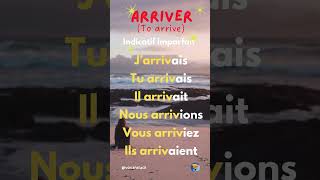 French Verbs en chanson  Arriver  Indicatif Imparfait [upl. by Enalahs]