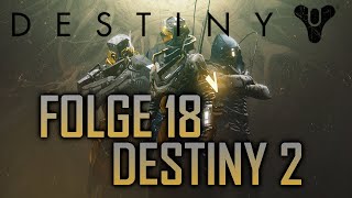 Die KRIEGERIN  Lets Play Destiny 2 18 [upl. by Fatsug]