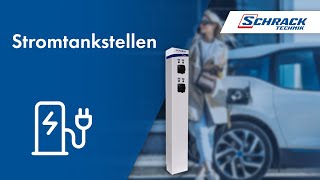 Stromtankstellen im Einsatz  Produktvorstellung  Schrack Technik [upl. by Cloe]