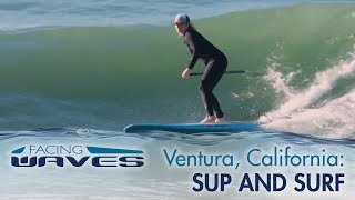 Stand Up Paddling and Surfing in Ventura California [upl. by Einaffyt]