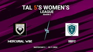 TAL 5S WOMENS LEAGUE  SEASON 2  MD 3  MERCURIAL WampE VS SBFC  10112024 [upl. by Ralina]