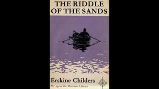 The Riddle of the Sands by Erskine Childers  Full Free Audiobook [upl. by Fruma]