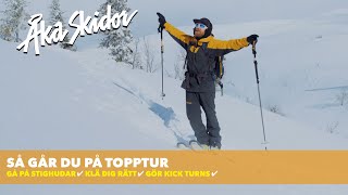 Så går du på topptur Smarta tips och tricks  Haglöfs Åka Skidor Freeride Days 2021 [upl. by Nisay]