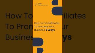 How To Find Affiliates To Promote Your Business 6 Ways [upl. by Amilah]