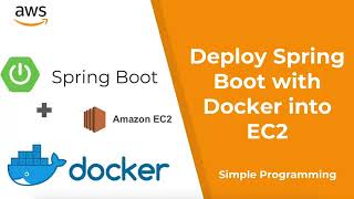 Amazon Web ServicesDeploy Spring boot with Docker into EC2 [upl. by Kopp]