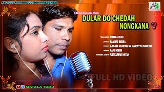 AAMAH GOAMNEW SANTALI HDVIDEO DULAR DO CHEDAH NOGKANA2018 PRESENTS BY AAYO DULAR PRODUCTION [upl. by Furlani429]