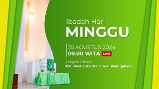 LIVE IBADAH HARI MINGGU  25 AGUSTUS 2024 [upl. by Aicelet]