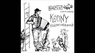 Konny Kleinkunstpunk  Wie wir beide weitergehen Kabolz 2017 [upl. by Kciremed447]