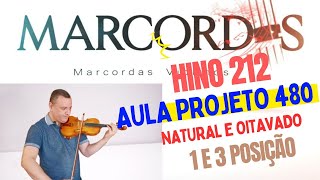 HINO 212 CCB  AULA DE VIOLINO  1 E 3 POSIÇÃO NATURAL E OITAVADO [upl. by Ruelle]