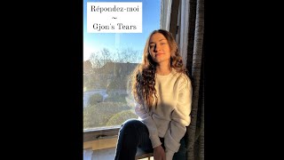 Répondezmoi  Gjons Tears Cover by Louannafeza [upl. by Garland]