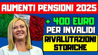 ⚡️URGENTE❗️Aumenti Pensioni 2025  400€ per Invalidi e Rivalutazioni Storiche Ecco Le Novità [upl. by Rey300]